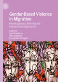Freedman / Sahraoui / Tastsoglou |  Gender-Based Violence in Migration | eBook | Sack Fachmedien