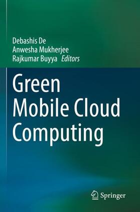 De / Buyya / Mukherjee | Green Mobile Cloud Computing | Buch | 978-3-031-08040-1 | sack.de