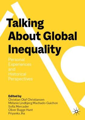 Christiansen / Machado-Guichon / Jha | Talking About Global Inequality | Buch | 978-3-031-08041-8 | sack.de