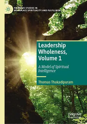 Thakadipuram | Leadership Wholeness, Volume 1 | E-Book | www.sack.de