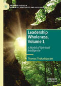 Thakadipuram |  Leadership Wholeness, Volume 1 | Buch |  Sack Fachmedien