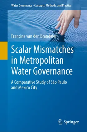van den Brandeler |  Scalar Mismatches in Metropolitan Water Governance | eBook | Sack Fachmedien