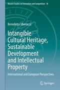 Ubertazzi |  Intangible Cultural Heritage, Sustainable Development and Intellectual Property | eBook | Sack Fachmedien