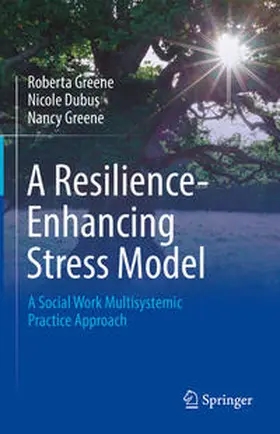 Greene / Dubus | A Resilience-Enhancing Stress Model | E-Book | www.sack.de