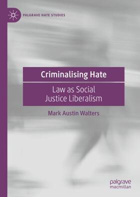 Walters |  Criminalising Hate | Buch |  Sack Fachmedien