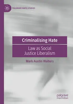 Walters |  Criminalising Hate | Buch |  Sack Fachmedien