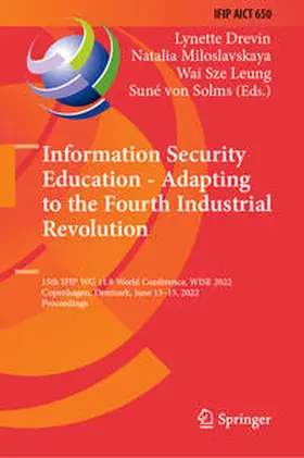 Drevin / Miloslavskaya / Leung |  Information Security Education - Adapting to the Fourth Industrial Revolution | eBook | Sack Fachmedien