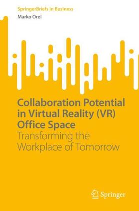 Orel | Collaboration Potential in Virtual Reality (VR) Office Space | Buch | 978-3-031-08179-8 | sack.de