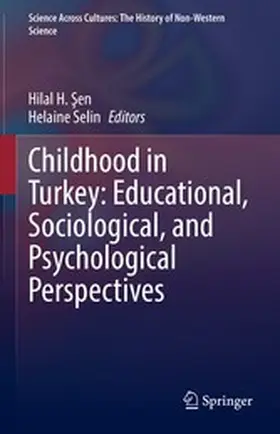 Sen / Sen / Selin (Retired) |  Childhood in Turkey: Educational, Sociological, and Psychological Perspectives | eBook | Sack Fachmedien