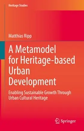 Ripp | A Metamodel for Heritage-based Urban Development | E-Book | www.sack.de
