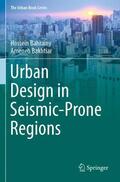 Bakhtiar / Bahrainy |  Urban Design in Seismic-Prone Regions | Buch |  Sack Fachmedien