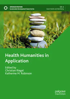 Robinson / Riegel |  Health Humanities in Application | Buch |  Sack Fachmedien