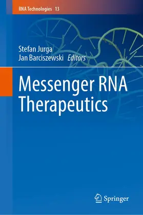 Barciszewski / Jurga |  Messenger RNA Therapeutics | Buch |  Sack Fachmedien