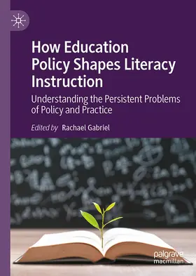 Gabriel |  How Education Policy Shapes Literacy Instruction | Buch |  Sack Fachmedien