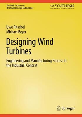 Beyer / Ritschel | Designing Wind Turbines | Buch | 978-3-031-08548-2 | sack.de