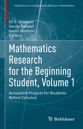Goldwyn / Ganzell / Wootton |  Mathematics Research for the Beginning Student, Volume 1 | eBook | Sack Fachmedien
