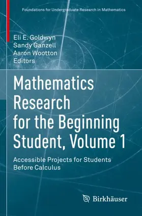 Goldwyn / Wootton / Ganzell |  Mathematics Research for the Beginning Student, Volume 1 | Buch |  Sack Fachmedien