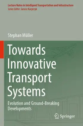 Müller |  Towards Innovative Transport Systems | Buch |  Sack Fachmedien