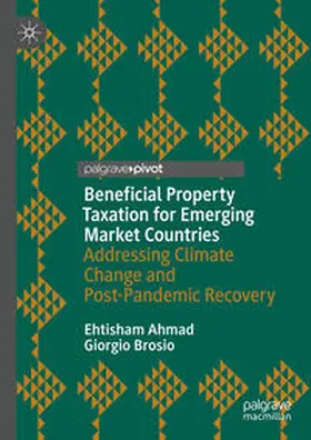 Ahmad / Brosio | Beneficial Property Taxation for Emerging Market Countries | E-Book | sack.de