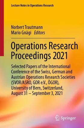 Gnägi / Trautmann | Operations Research Proceedings 2021 | Buch | 978-3-031-08622-9 | sack.de