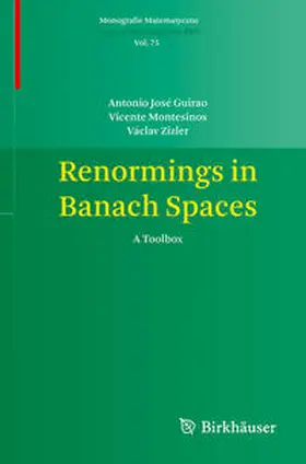 Guirao / Zizler / Montesinos |  Renormings in Banach Spaces | Buch |  Sack Fachmedien