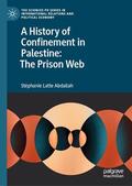 Abdallah |  A History of Confinement in Palestine: The Prison Web | eBook | Sack Fachmedien