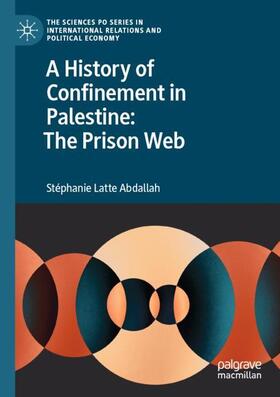 Abdallah |  A History of Confinement in Palestine: The Prison Web | Buch |  Sack Fachmedien