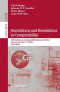 Berger / Pauly / Franklin |  Revolutions and Revelations in Computability | Buch |  Sack Fachmedien