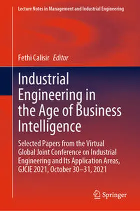 Calisir | Industrial Engineering in the Age of Business Intelligence | E-Book | sack.de