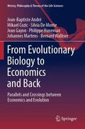 André / Cozic / De Monte |  From Evolutionary Biology to Economics and Back | Buch |  Sack Fachmedien