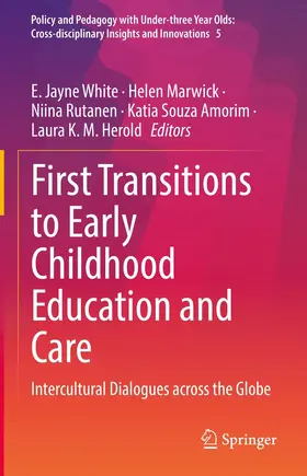White / Marwick / Rutanen |  First Transitions to Early Childhood Education and Care | eBook | Sack Fachmedien
