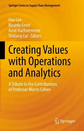Lee / Cui / Ernst |  Creating Values with Operations and Analytics | Buch |  Sack Fachmedien