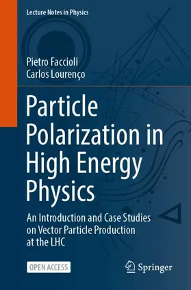 Lourenço / Faccioli |  Particle Polarization in High Energy Physics | Buch |  Sack Fachmedien