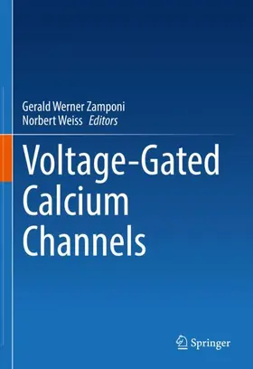 Weiss / Zamponi |  Voltage-Gated Calcium Channels | Buch |  Sack Fachmedien