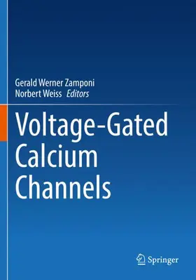 Weiss / Zamponi |  Voltage-Gated Calcium Channels | Buch |  Sack Fachmedien