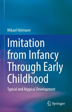 Heimann |  Imitation from Infancy Through Early Childhood | Buch |  Sack Fachmedien