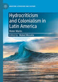 Moraña |  Hydrocriticism and Colonialism in Latin America | eBook | Sack Fachmedien