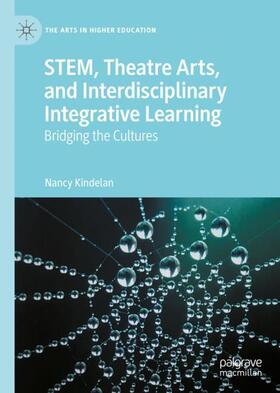 Kindelan |  STEM, Theatre Arts, and Interdisciplinary Integrative Learning | Buch |  Sack Fachmedien