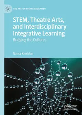 Kindelan |  STEM, Theatre Arts, and Interdisciplinary Integrative Learning | eBook | Sack Fachmedien