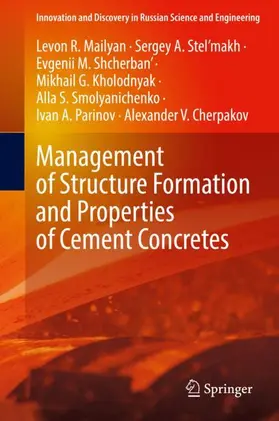 Mailyan / Stel’makh / Shcherban' |  Management of Structure Formation and Properties of Cement Concretes | Buch |  Sack Fachmedien