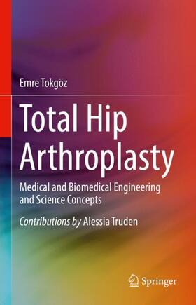 Tokgoz | Total Hip Arthroplasty | Buch | sack.de