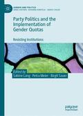 Lang / Sauer / Meier |  Party Politics and the Implementation of Gender Quotas | Buch |  Sack Fachmedien