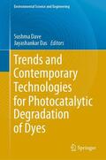 Dave / Das |  Trends and Contemporary Technologies for Photocatalytic Degradation of Dyes | eBook | Sack Fachmedien