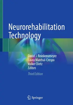 Reinkensmeyer / Marchal-Crespo / Dietz |  Neurorehabilitation Technology | Buch |  Sack Fachmedien