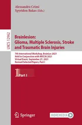 Crimi / Bakas | Brainlesion: Glioma, Multiple Sclerosis, Stroke and Traumatic Brain Injuries | E-Book | www.sack.de