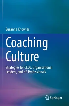 Knowles |  Coaching Culture | Buch |  Sack Fachmedien
