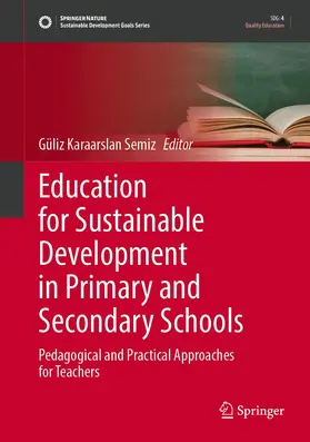 Karaarslan-Semiz |  Education for Sustainable Development in Primary and Secondary Schools | Buch |  Sack Fachmedien