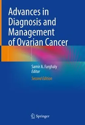 Farghaly | Advances in Diagnosis and Management of Ovarian Cancer | E-Book | www.sack.de