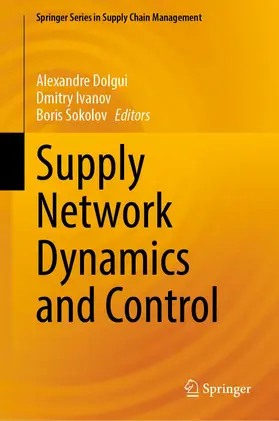 Dolgui / Sokolov / Ivanov |  Supply Network Dynamics and Control | Buch |  Sack Fachmedien