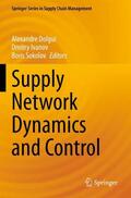 Dolgui / Sokolov / Ivanov |  Supply Network Dynamics and Control | Buch |  Sack Fachmedien